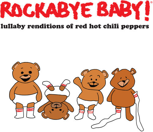 Lullaby Renditions Of Red Hot Chili Peppers