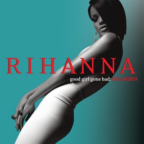 Good Girl Gone Bad: Reloaded - CD