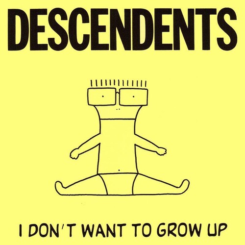 I Don't Want To Grow Up [Import]