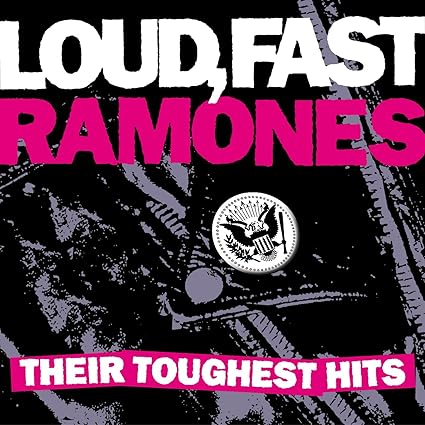 Loud, Fast Ramones: Their Toughest Hits - CD