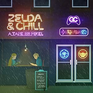 Zelda & Chill Original Soundtrack