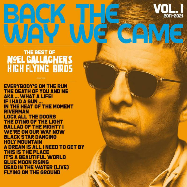 The best of Noel Gallagher's High Flying Birds on Back the Way We Came vinyl album
