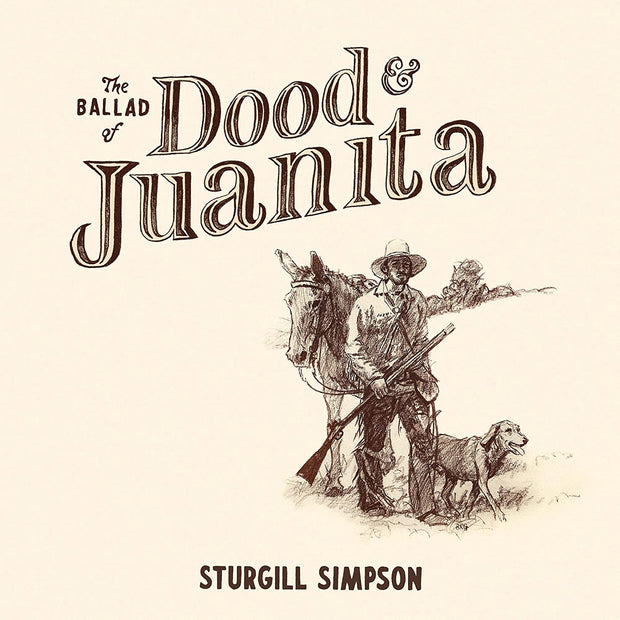 Sturgill Simpson's The Ballad of Dood & Juanita vinyl