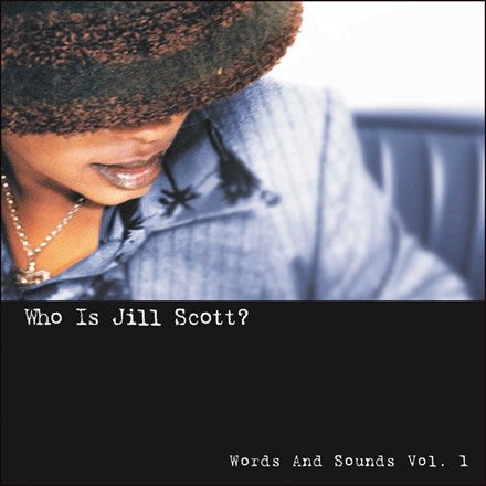 Who Is Jill Scott: Words And Sounds, Vol. 1 (Limited Edition)