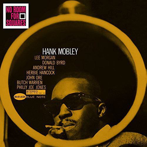 Hank Mobley No Room for Squares Album