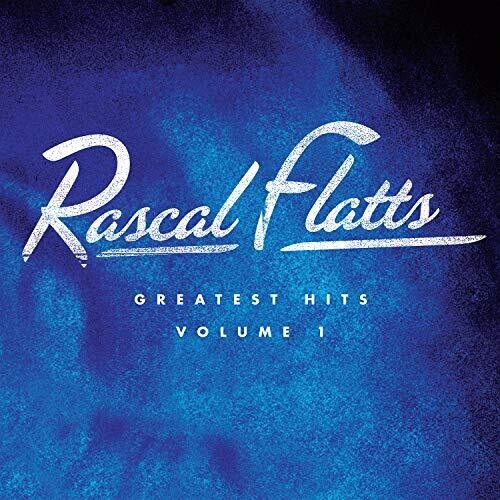Rascal Flatts Greatest Hits Volume 1